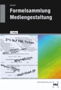 Formelsammlung Mediengestaltung - Formeln und Erläuterungen zur digitalen Mathematik, Densitometrie, Farbmetrik und Gammakorrektur.