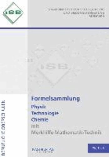 Formelsammlung Physik Technologie Chemie - mit Merkhilfe Mathematik/Technik. Berufliche Oberschulen.