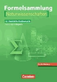 Formelsammlungen 8.-12. Jahrgangsstufe Mathematik Naturwissenschaften - Sekundarstufe I und II - Bayern.