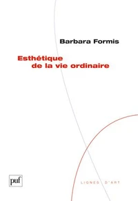 Esthétique de la vie ordinaire
