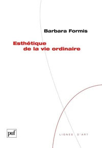Esthétique de la vie ordinaire
