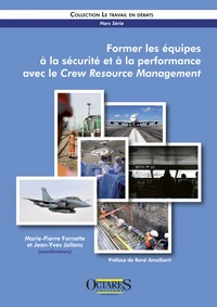 Former les équipes à la sécurité et à la performance avec le Crew Resource Management