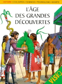 L'Age Des Grandes Decouvertes