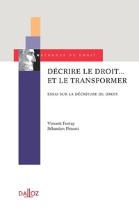 Décrire le droit... et le transformer