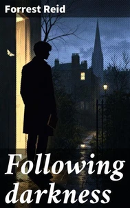 Following darkness