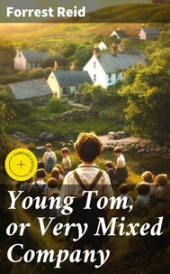 Young Tom, or Very Mixed Company