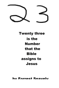 Twenty-Three is the Number that the Bible Assigns to Jesus