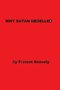 Why Satan Rebelled