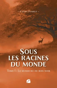 Le murmure du bois noir