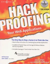 Hack Proofing. Your Web Applications, Includes Cd-Rom
