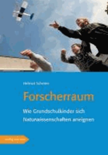 Forscherraum - Grundschulkinder kommen zur Naturwissenschaft.