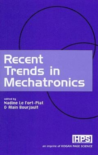 Fort-piat alain Le et Alain Bourjault - Recent Trends in Mechatronics.