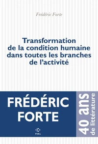 Transformation de la condition humaine dans toutes les branches de l’activité