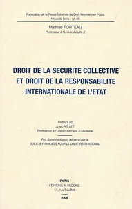 Droit de la sécurité collective et droit de la responsabilité internationale de l'Etat