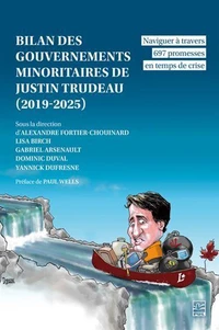 Bilan des gouvernements minoritaires de Justin Trudeau (2019-2025)