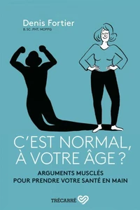 C'est normal, à votre âge ?