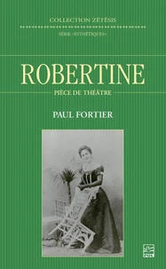 Robertine. piece de theatre