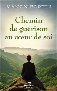 Chemin de guérison au coeur de soi