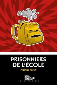 Prisonniers de l'ecole