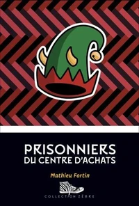 Prisonniers du centre d'achats