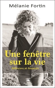 Une fenêtre sur la vie