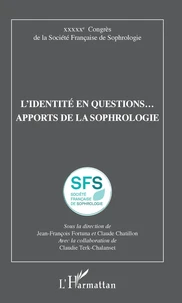 L'identité en questions... Apports de la sophrologie