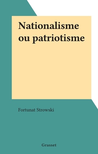 Nationalisme ou patriotisme