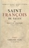 Saint François de Sales. Introduction à l'usage du sentiment religieux en France au XVIIe siècle