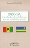 Fortunatus Rudakemwa - Rwanda - A la recherche de la vérité historique pour une réconciliation nationale.