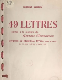 49 lettres écrites à la manière de Georges Clemenceau