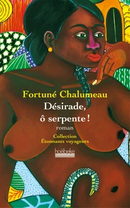 Désirade, ô serpente !