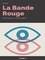 La Bande rouge. Tome II