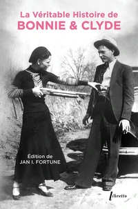 La véritable histoire de Bonnie and Clyde