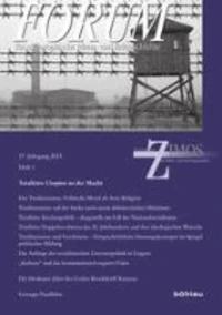 FORUM für osteuropäische Ideen- und Zeitgeschichte 17,1 (2013). Totalitäre Utopien an der Macht