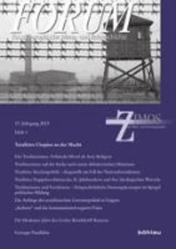 FORUM für osteuropäische Ideen- und Zeitgeschichte 17,1 (2013). Totalitäre Utopien an der Macht.