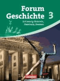 Forum Geschichte 03. Von den Folgen des Ersten Weltkriegs bis zur Gegenwart. Schülerbuch - Gymnasium Schleswig-Holstein, Hamburg und Bremen.