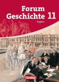 Forum Geschichte 11 - Schülerbuch - Gymnasium Bayern - Sekundarstufe 2.