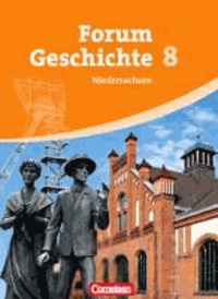 Forum Geschichte 8. Schuljahr. Gymnasium Niedersachsen. Schülerbuch. Vom Absolutismus bis zur Industrialisierung.