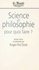 Science et philosophie, pour quoi faire ?