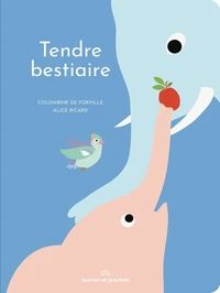 Tendre bestiaire