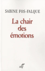 La chair des émotions