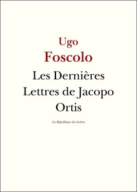 Les dernières lettres de Jacopo Ortis