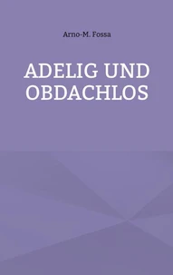 Adelig und Obdachlos