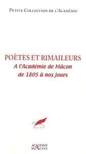 Poètes et rimailleurs à l'Académie de Mâcon