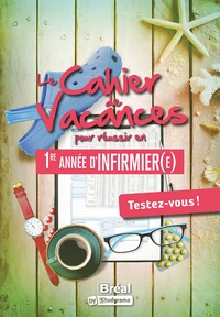 Le cahier de vacances pour réussir en 1re année d'infirmier(e)