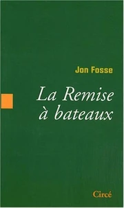La Remise à bateaux