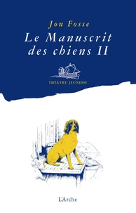 Le manuscrit des chiens II