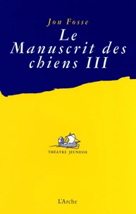 Le manuscrit des chiens III
