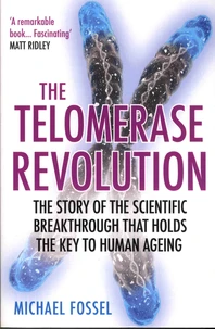 The Telomerase Revolution