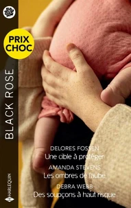 Une cible à protéger / Les ombres de l'aube / Des soupçons à haut risque